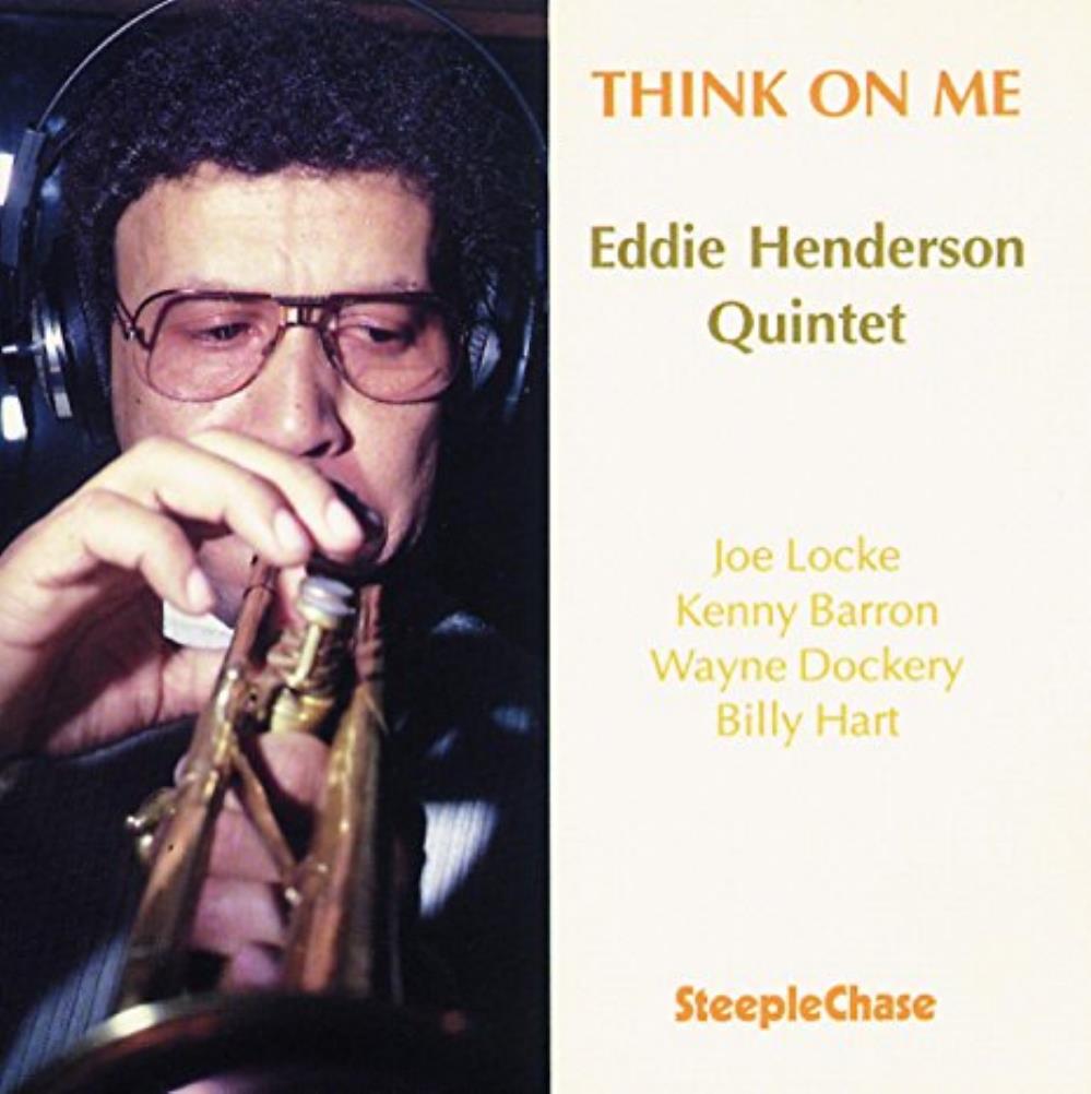 Eddie Henderson - Eddie Henderson Quintet: Think On Me CD (album) cover