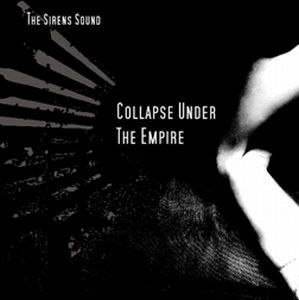 Collapse Under The Empire - The Sirens Sound CD (album) cover