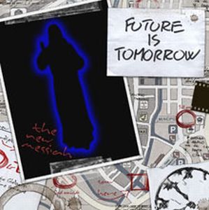 Future Is Tomorrow The New Messiah album cover