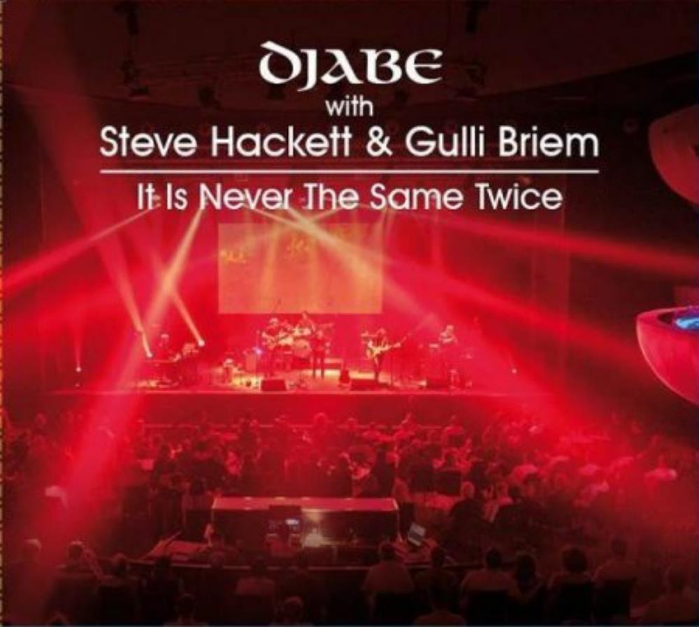 Djabe - Djabe With Steve Hackett & Gulli Briem - It Is Never The Same Twice CD (album) cover