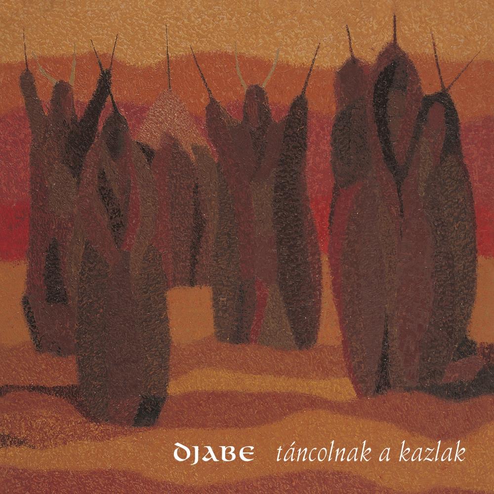 Djabe - Tncolnak A Kazlak CD (album) cover