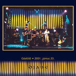 Djabe Gdllő - 2001. jnius 23. album cover