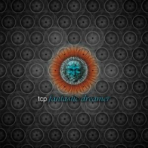 TCP - Fantastic Dreamer CD (album) cover