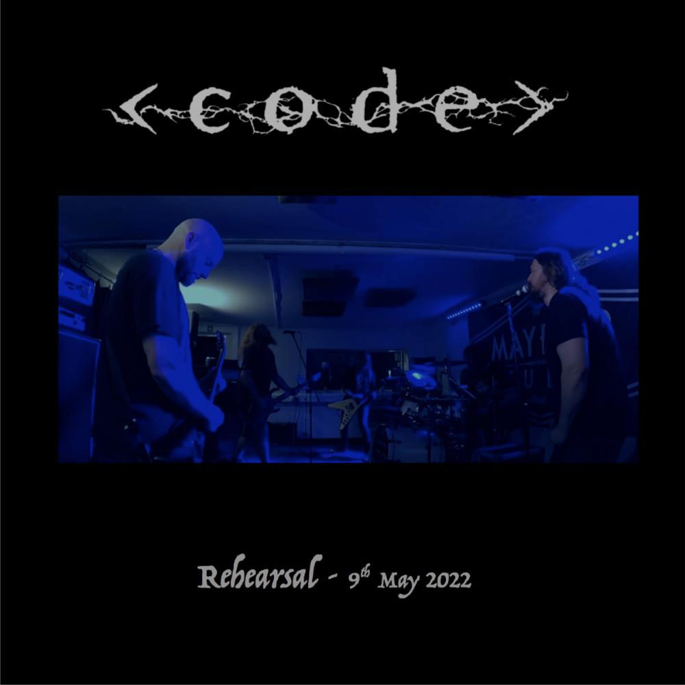 Code - Rehearsal - 9th May - 2022 CD (album) cover