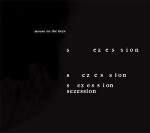 Mouse on the Keys - Sezession CD (album) cover