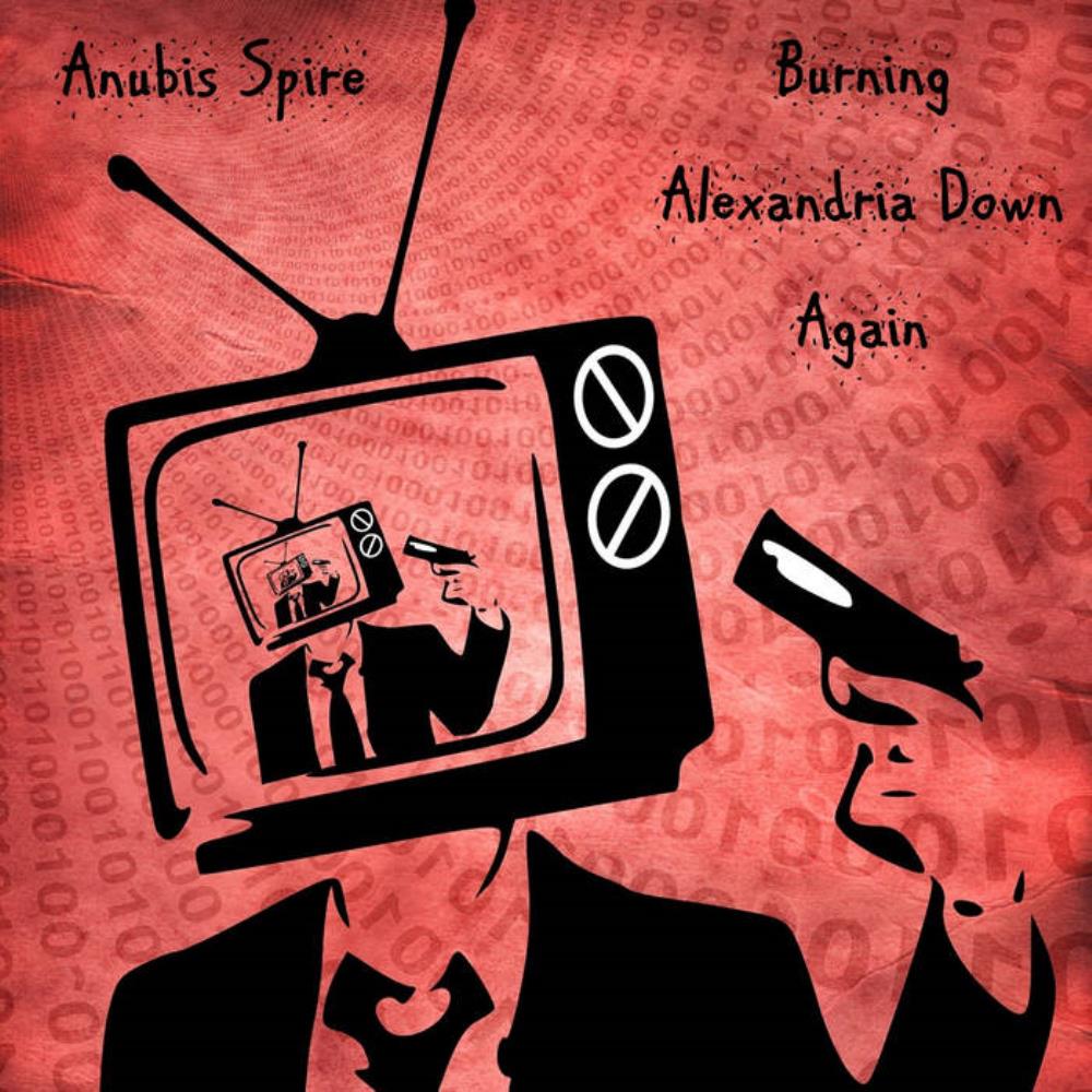 Anubis Spire Burning Alexandria Down Again album cover