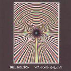 Bill Nelson Wah-Wah Galaxy album cover