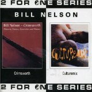 Bill Nelson - Crimsworth/Culturemix CD (album) cover