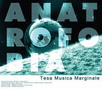 Anatrofobia - Tesa Musica Marginale  CD (album) cover