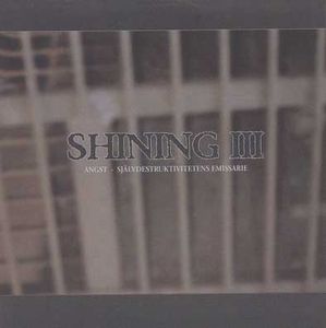 Shining III - Angst, Självdestruktivitetens Emissarie album cover