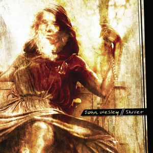 John Wesley - Shiver CD (album) cover