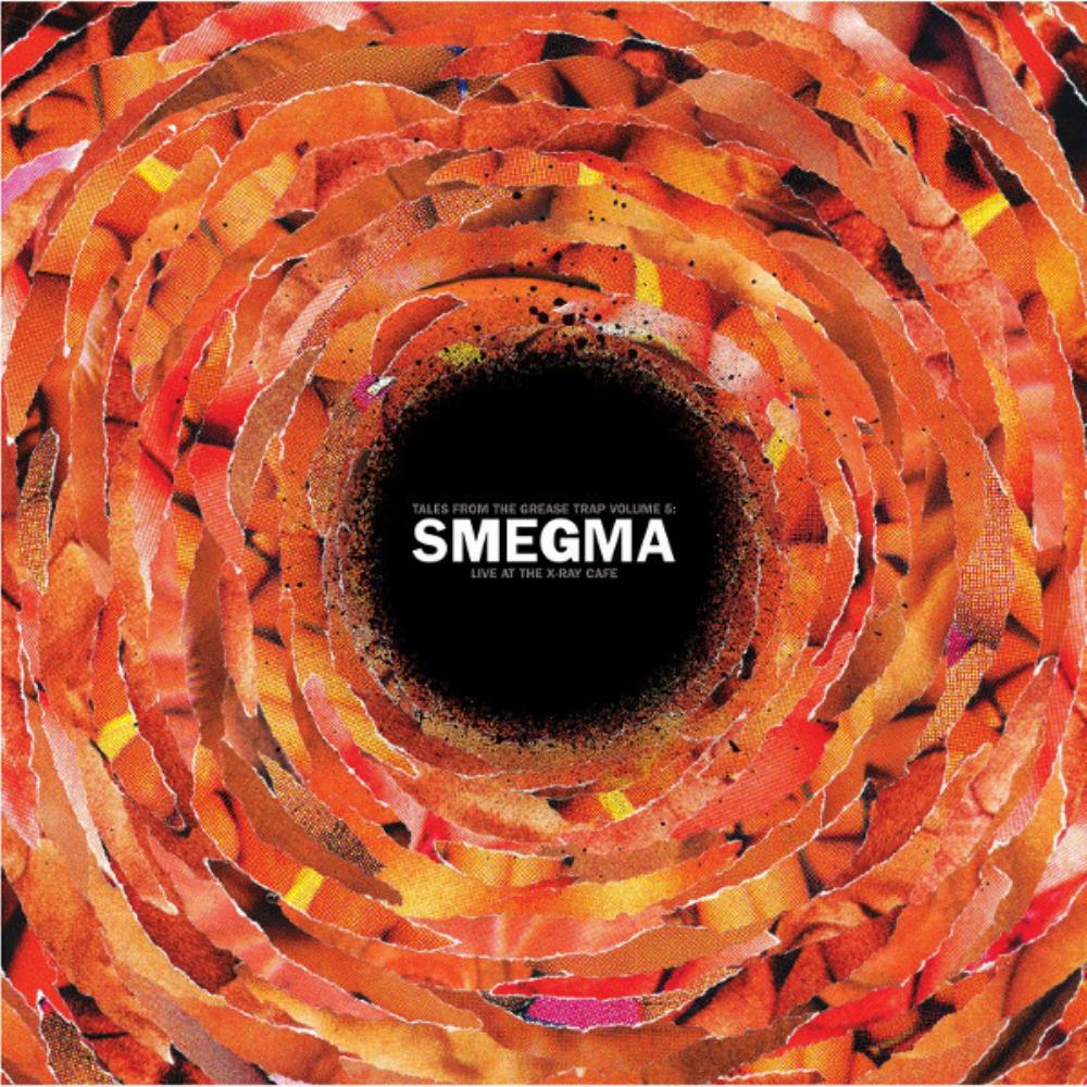 Smegma - Live at the X-Ray Cafe CD (album) cover
