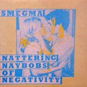 Smegma - Nattering Naybobs of Negativity CD (album) cover
