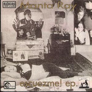 Manta Ray - Escuezme! CD (album) cover