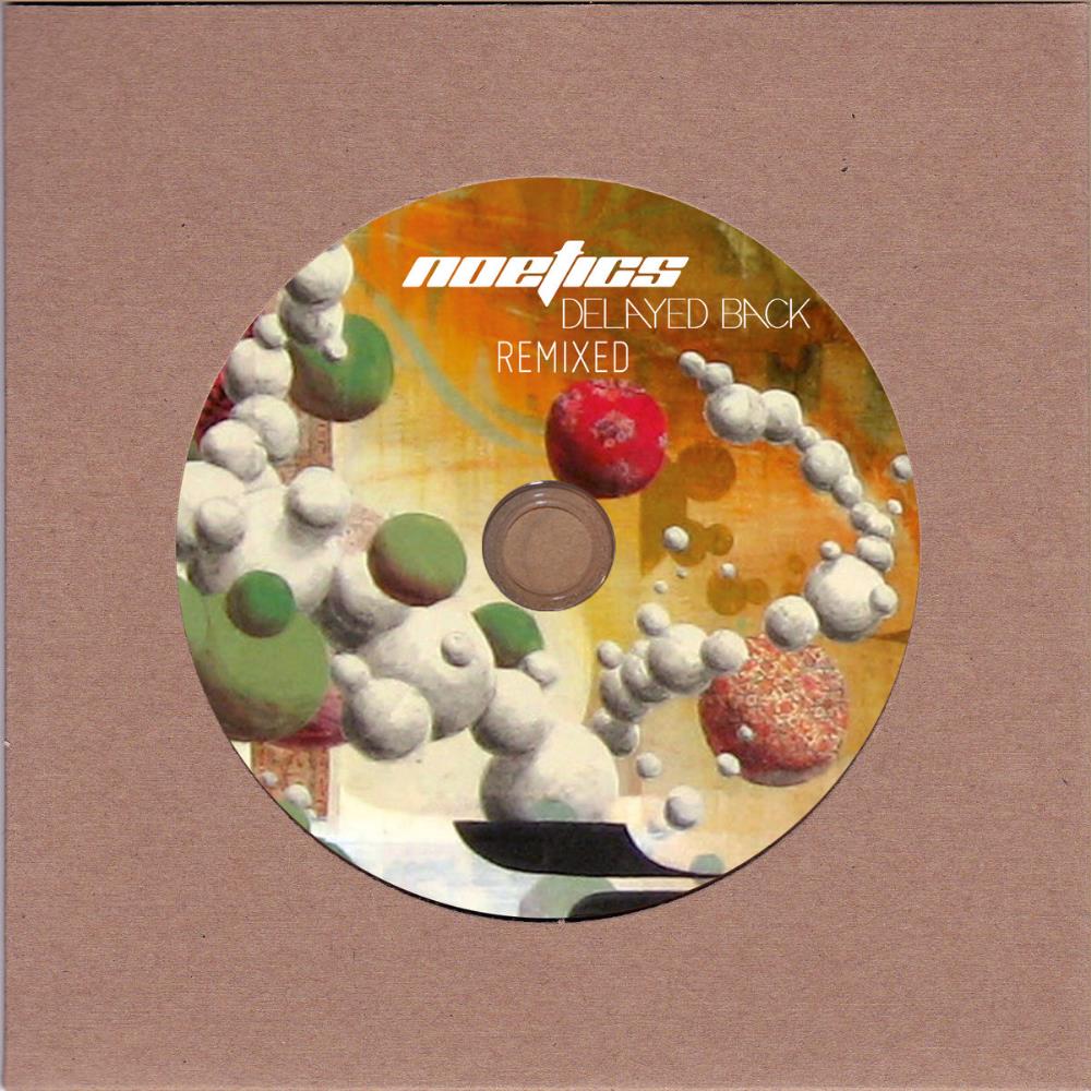 Noetics - Delayed Back Remixed CD (album) cover