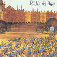  Picchio Dal Pozzo  by PICCHIO DAL POZZO album cover