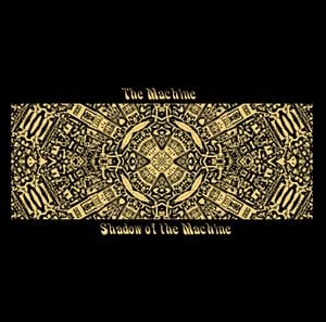 The Machine - Shadow Of The Machine CD (album) cover