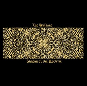 The Machine - Shadow Of The Machine CD (album) cover