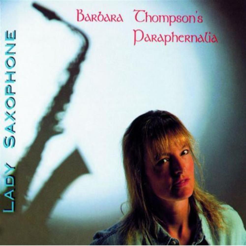 Barbara Thompson's Paraphernalia - Lady Saxophone CD (album) cover