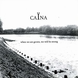 Cana When We Are Grown, We Will Be Strong album cover