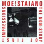 Moe! Staiano / Moe!kestra! - The Non-Study Of First Impressions CD (album) cover