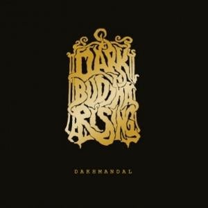 Dark Buddha Rising Dakhmandal album cover