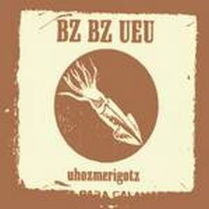 Bz Bz Ueu - Uhozmerigotz CD (album) cover