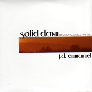 J.D Emmanuel Solid Dawn - Electronic Works 1979-1982 album cover