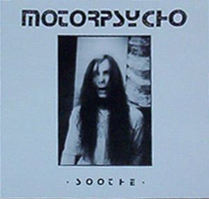 Motorpsycho - Soothe CD (album) cover