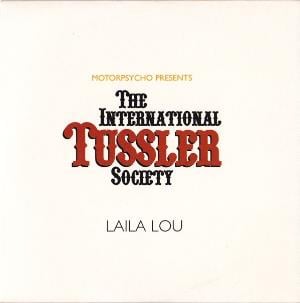 Motorpsycho - Motorpsycho Presents The International Tussler Society - Laila Lou CD (album) cover