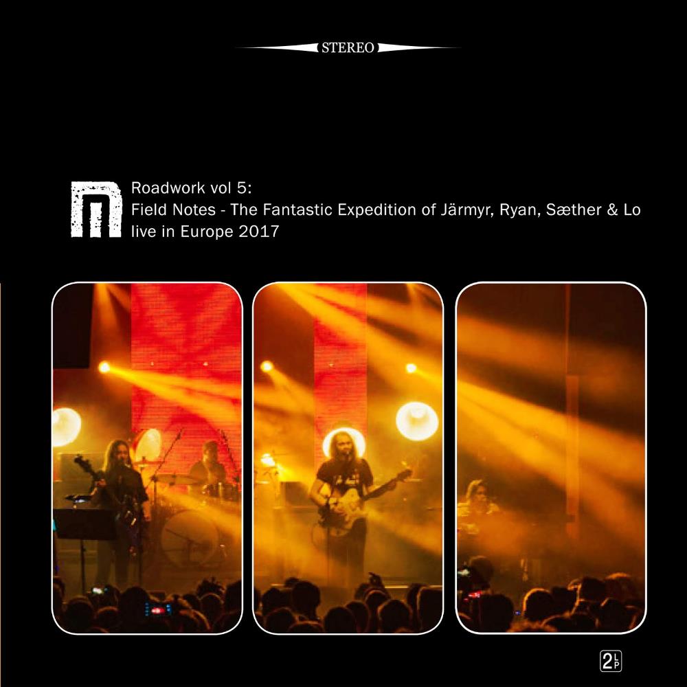 Motorpsycho Roadwork Vol. 5 - Field Notes - The Fantastic Expedition Of Jrmyr, Ryan, Sther & Lo - Live In Europe 2017 album cover