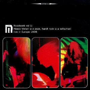 Motorpsycho - Roadwork Vol. 1 - Heavy Metall Iz A Poze, Hardt Rock Iz A Laifschteil - Live In Europe 1998 CD (album) cover