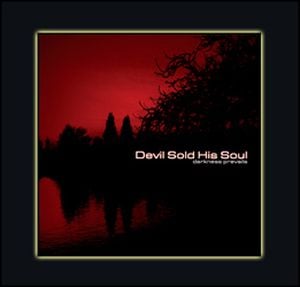 Devil Sold His Soul - Darkness Prevails CD (album) cover