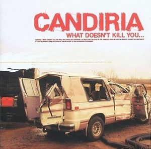 Candiria What Doesn't Kill You album cover