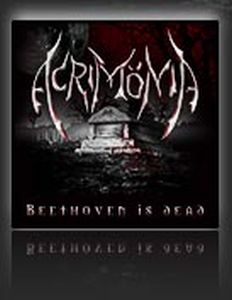 AcrimniA - Beethoven Is Dead CD (album) cover