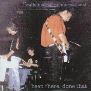Radio Massacre International - Been There, Done That CD (album) cover
