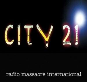  City 21 by RADIO MASSACRE INTERNATIONAL album cover
