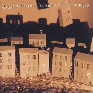 Guigou Chenevier - Les rumeurs de la ville CD (album) cover