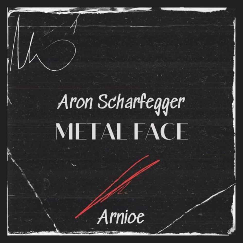 Arnioe Metal Face (as Aron Scharfegger) album cover