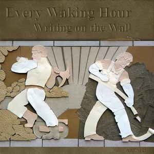 Every Waking Hour - Writing on the Wall CD (album) cover