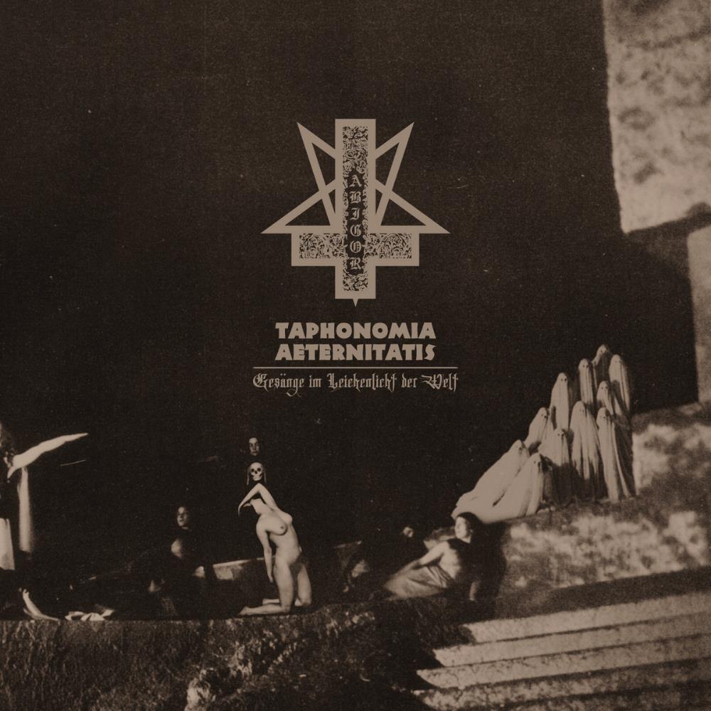 Abigor Taphonomia Aeternitatis - Gesnge im Leichenlicht der Welt album cover