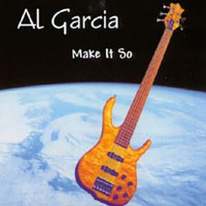 Al Garcia - Make It So CD (album) cover