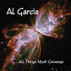 Al Garcia All Things Must Converge album cover