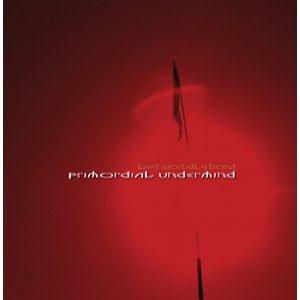 Primordial Undermind Last Worldly Bond album cover