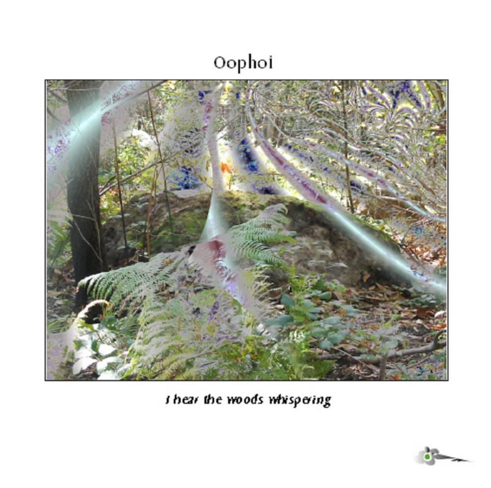 Ophoi I Hear the Woods Whispering album cover