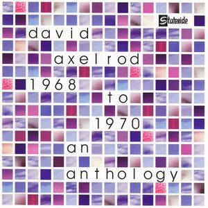 David Axelrod 1968 To 1970 An Anthology album cover