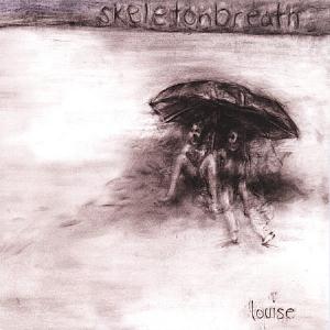 Skeletonbreath - Louise CD (album) cover