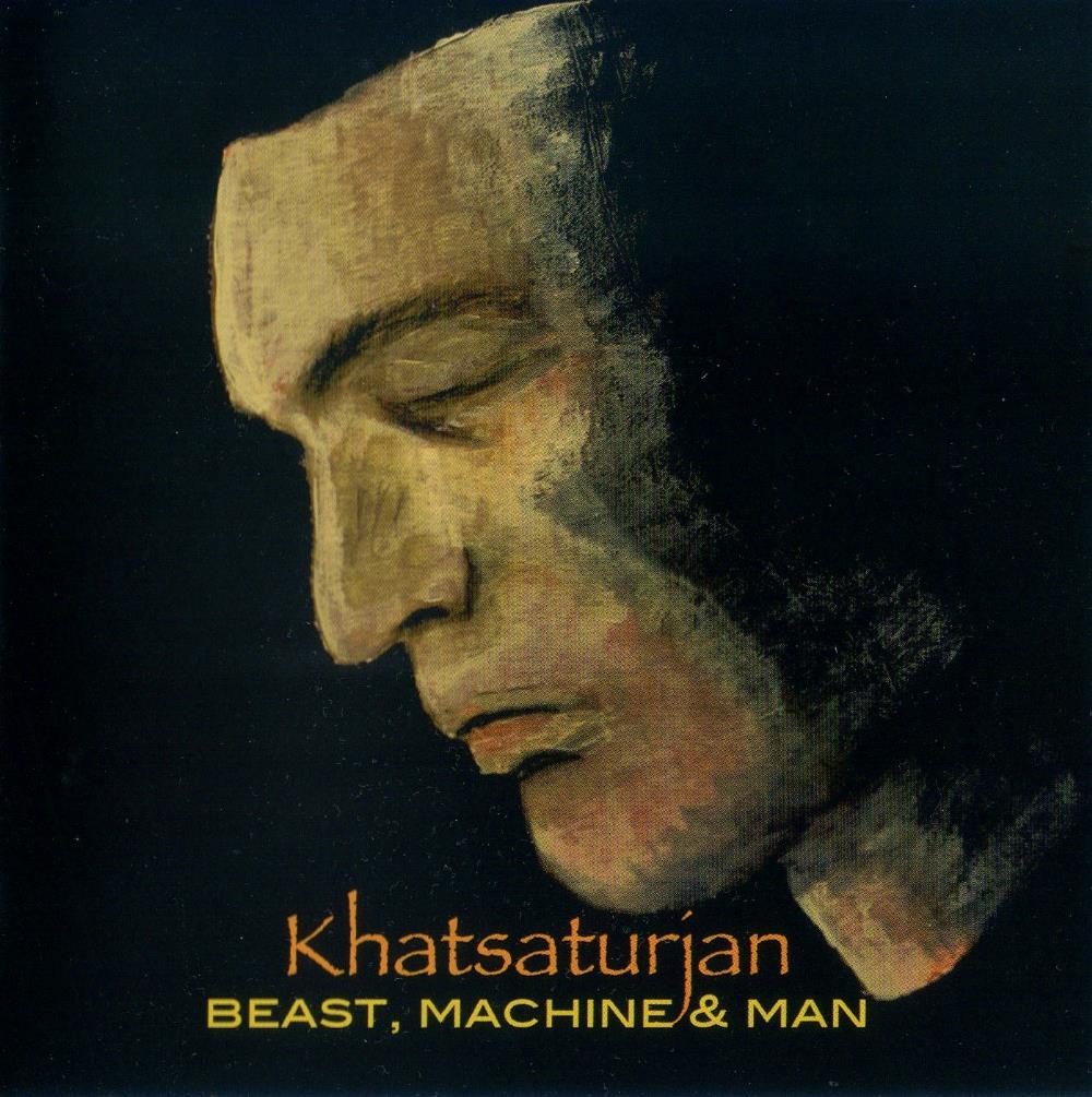 Khatsaturjan - Beast, Machine & Man CD (album) cover