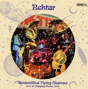 Nektar - Unidentified Flying Abstract - Live At Chipping Norton 1974  CD (album) cover