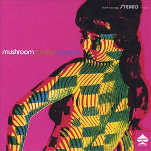 Mushroom - Glazed Popems CD (album) cover